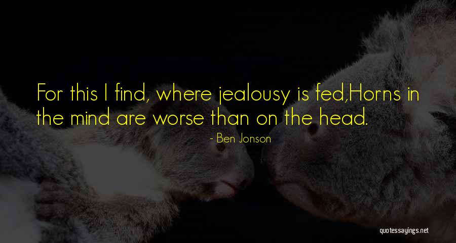 Ben Jonson Quotes 2188318 Ben Jonson Quotes 2188318