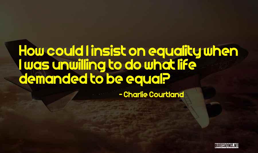 Ben Kheder Hady Quotes By Charlie Courtland Ben Kheder Hady Quotes By Charlie Courtland