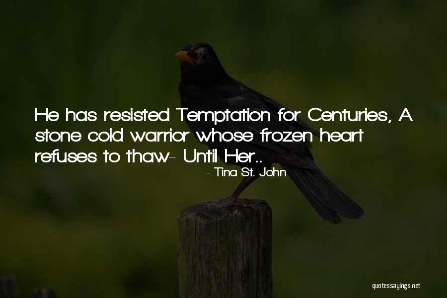 Ben Kheder Hady Quotes By Tina St. John Ben Kheder Hady Quotes By Tina St. John