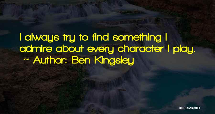 Ben Kingsley Quotes 122956