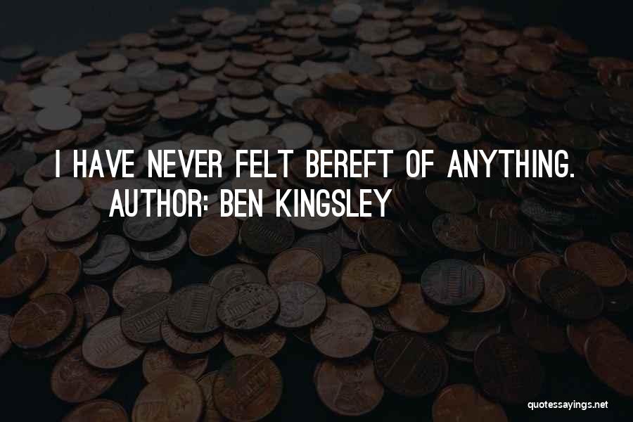 Ben Kingsley Quotes 1973879