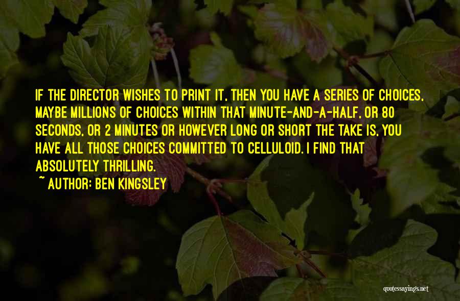 Ben Kingsley Quotes 2049722
