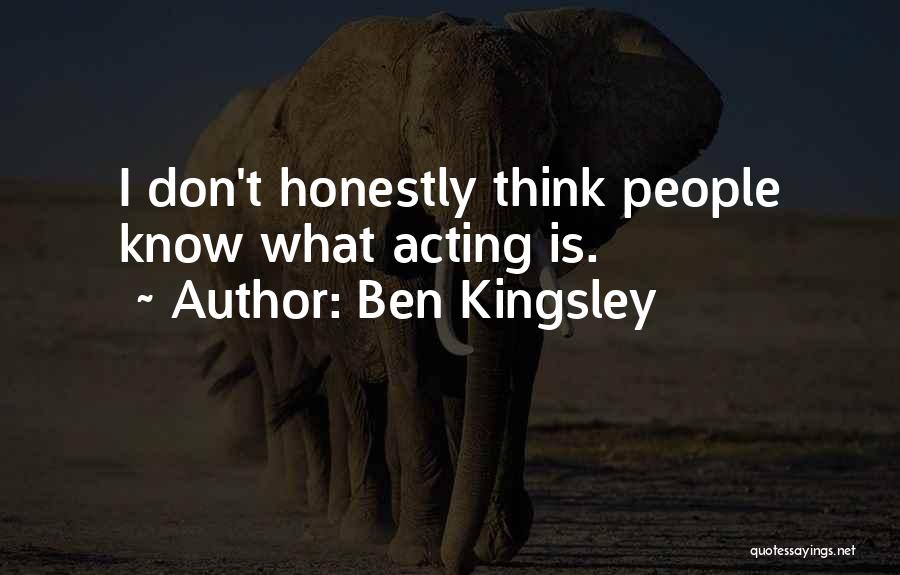 Ben Kingsley Quotes 511547