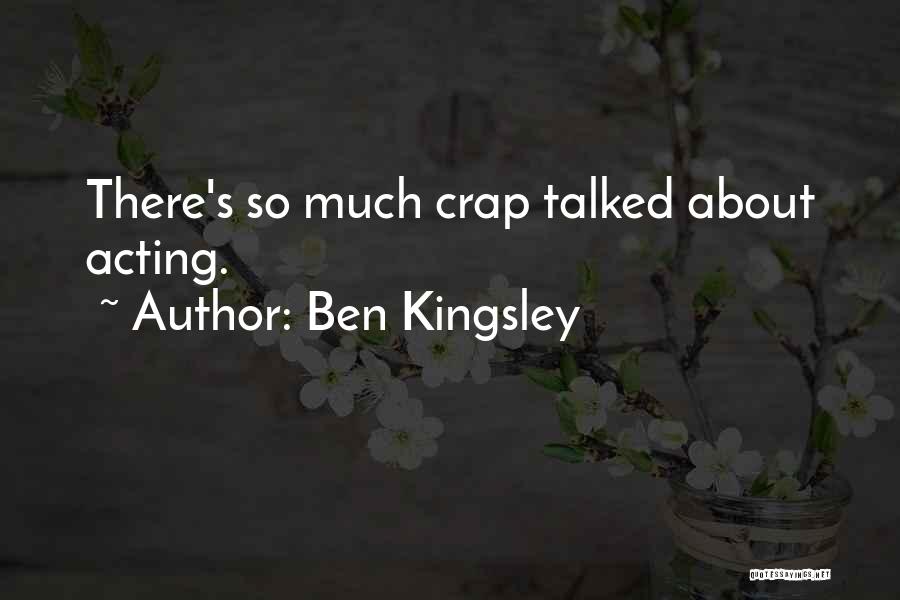 Ben Kingsley Quotes 535023