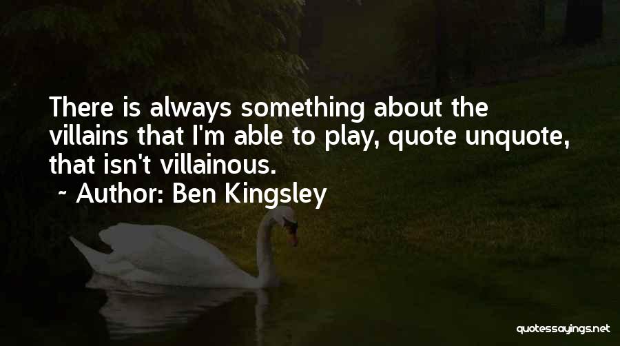 Ben Kingsley Quotes 80781