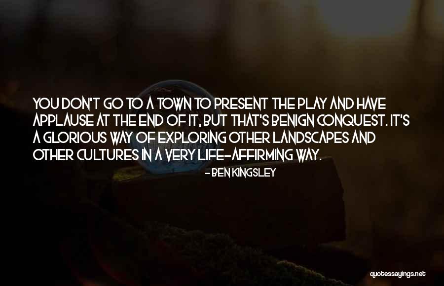 Ben Kingsley Quotes 923079