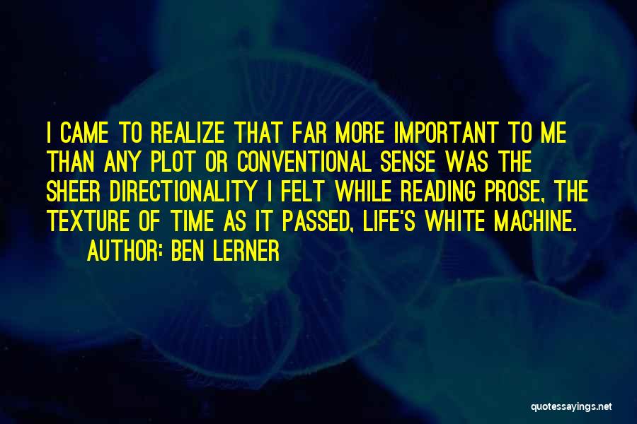 Ben Lerner Quotes 2102181