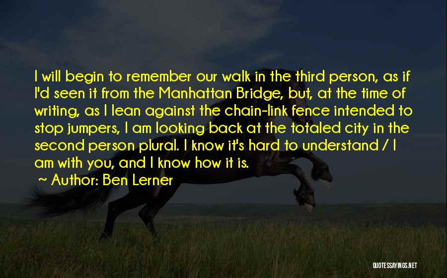 Ben Lerner Quotes 593661