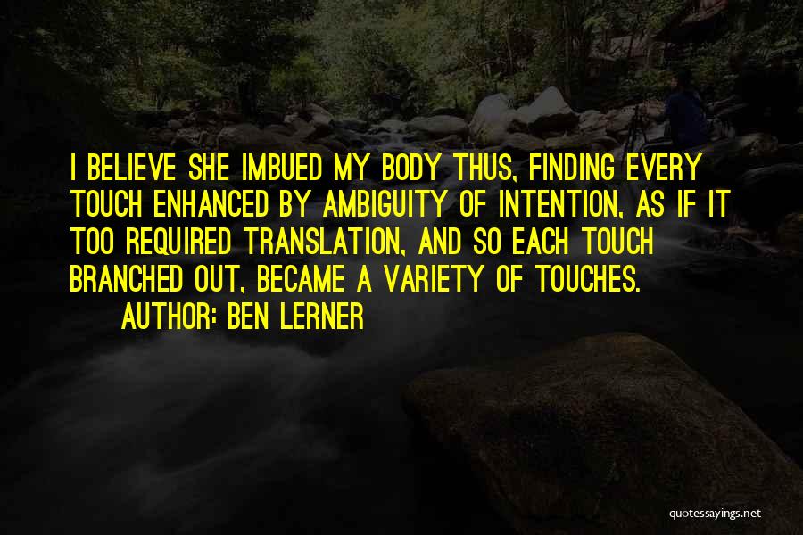 Ben Lerner Quotes 700559