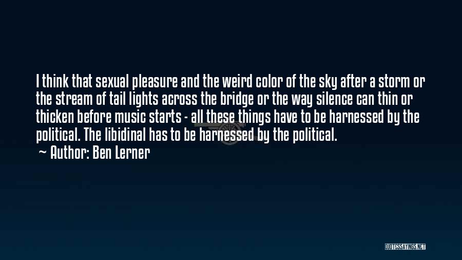 Ben Lerner Quotes 705406