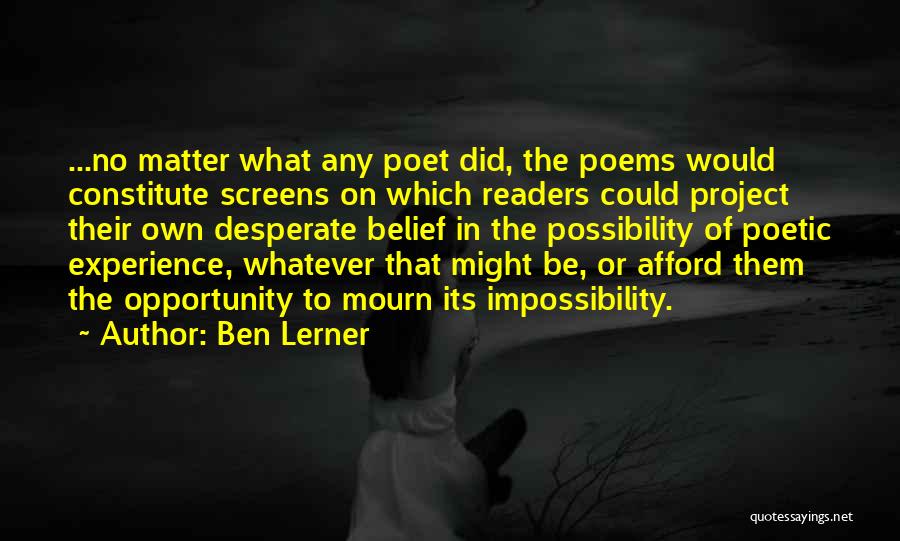 Ben Lerner Quotes 740933