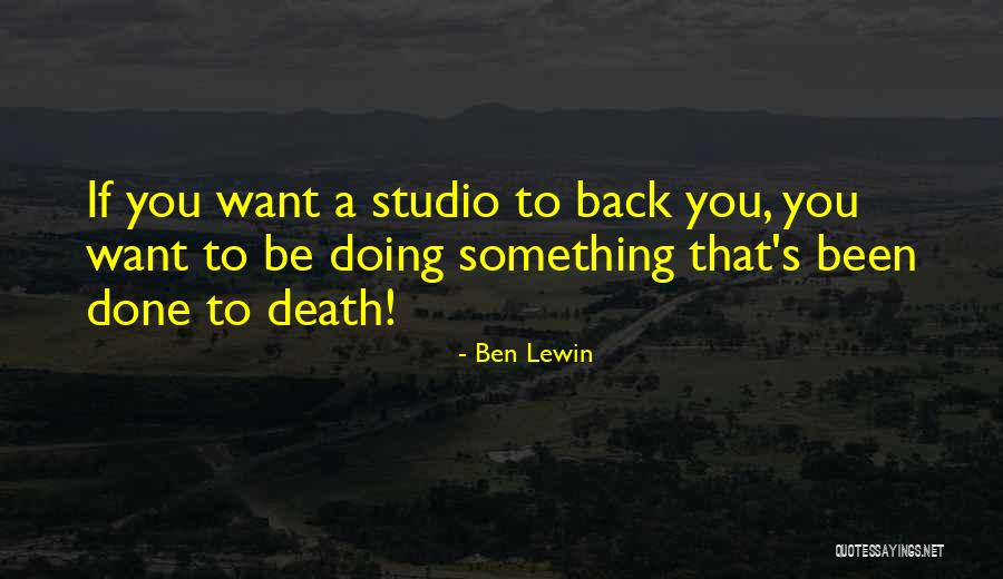 Ben Lewin Quotes 1922448 Ben Lewin Quotes 1922448