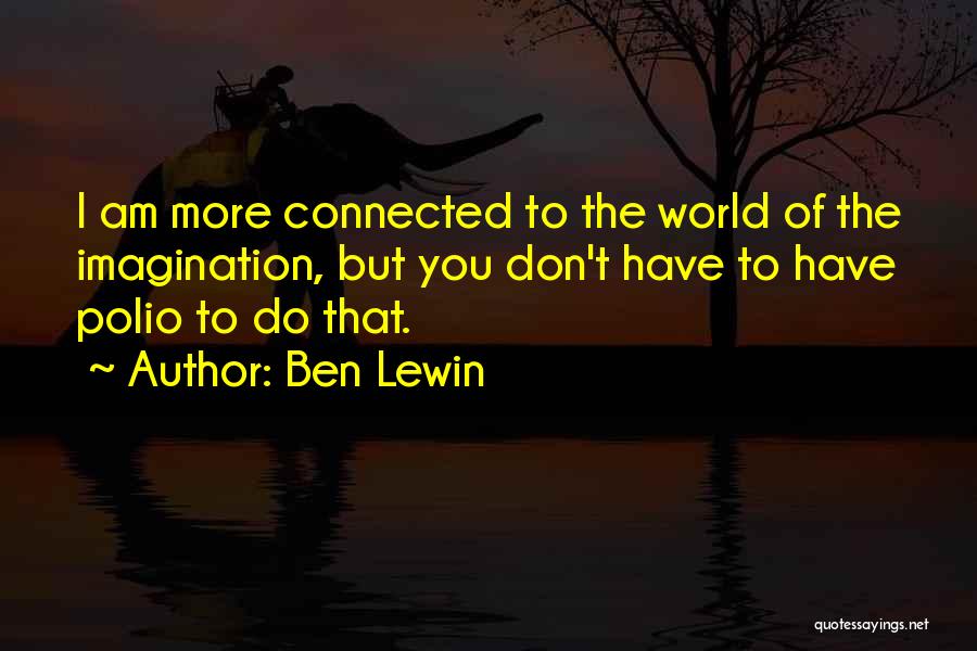 Ben Lewin Quotes 796670