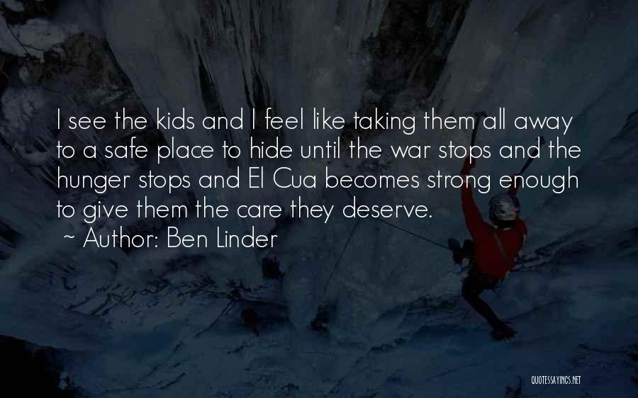 Ben Linder Quotes 1180601
