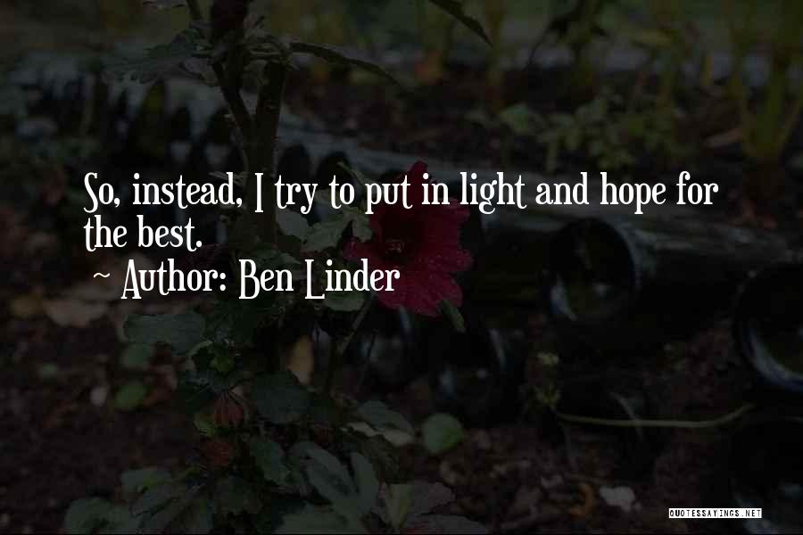 Ben Linder Quotes 1944487