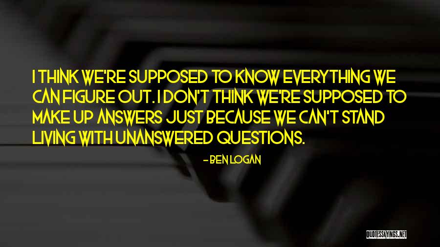 Ben Logan Quotes 1990332 Ben Logan Quotes 1990332