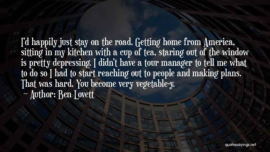 Ben Lovett Quotes 429238