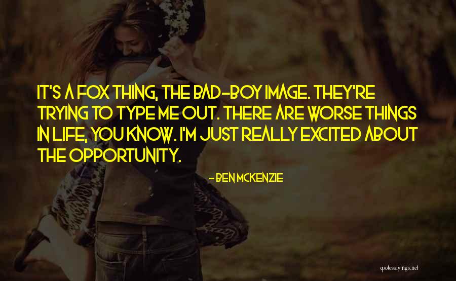 Ben McKenzie Quotes 357647