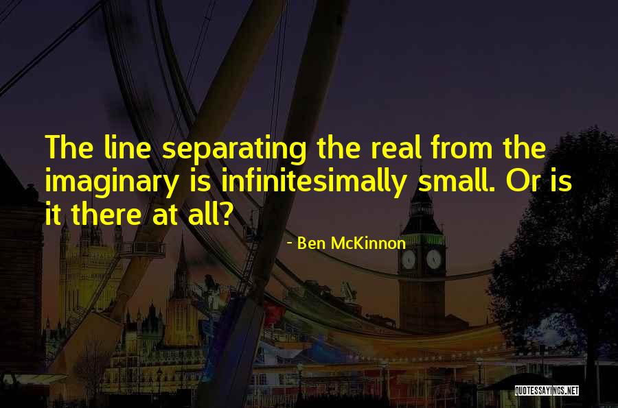Ben McKinnon Quotes 2057250 Ben McKinnon Quotes 2057250