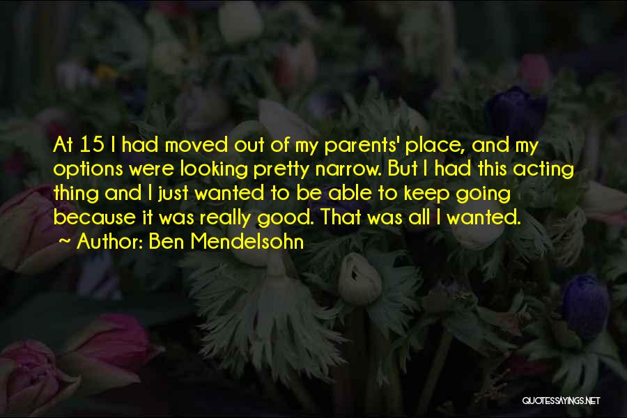 Ben Mendelsohn Quotes 1017637