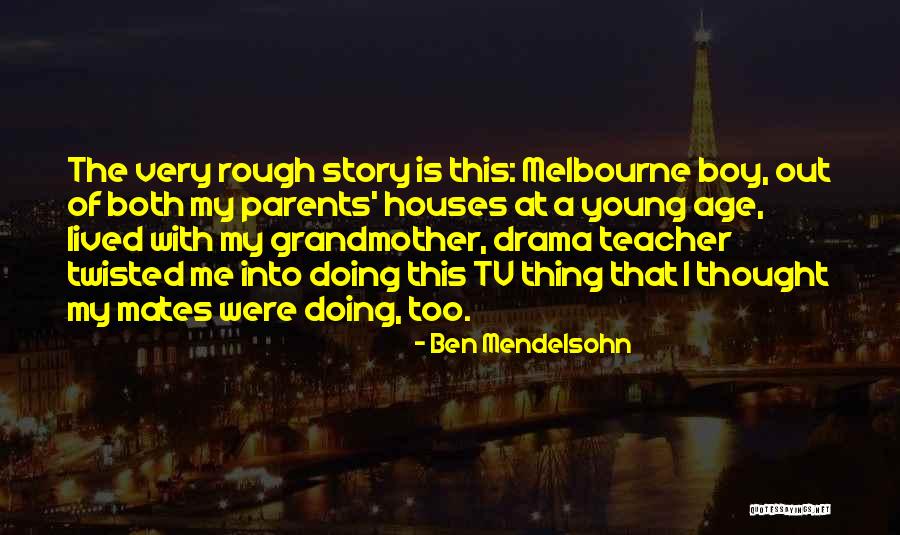 Ben Mendelsohn Quotes 129857