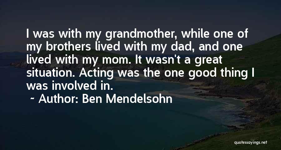 Ben Mendelsohn Quotes 1317400
