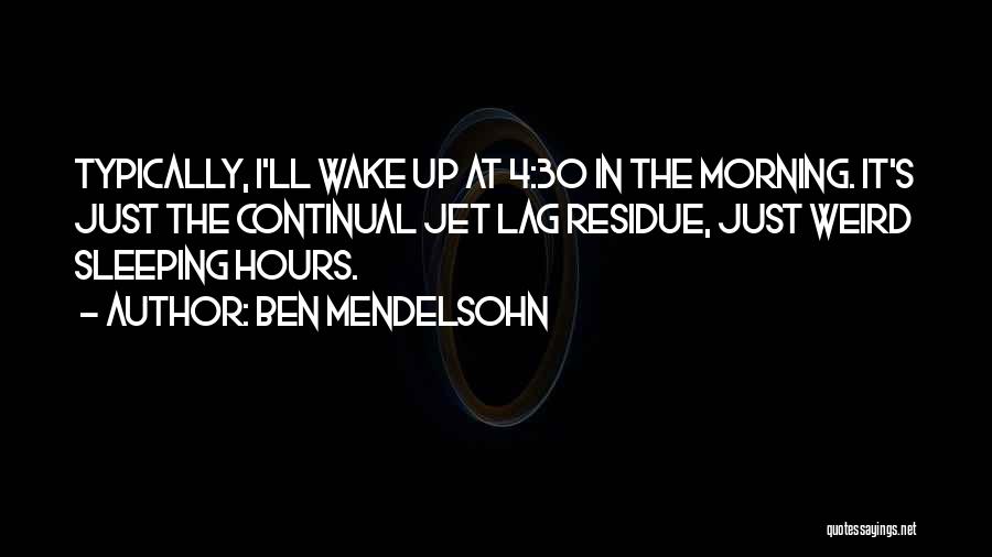 Ben Mendelsohn Quotes 1383412