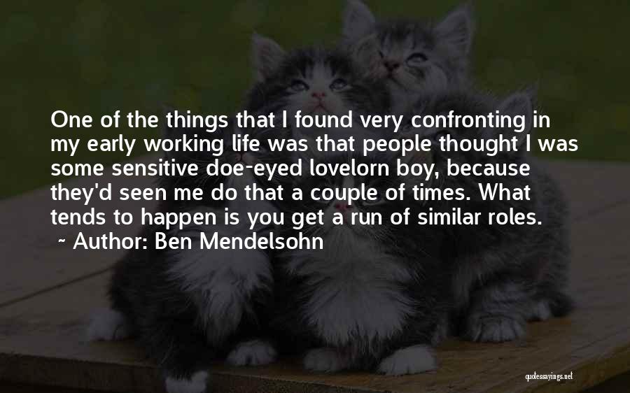 Ben Mendelsohn Quotes 1538058