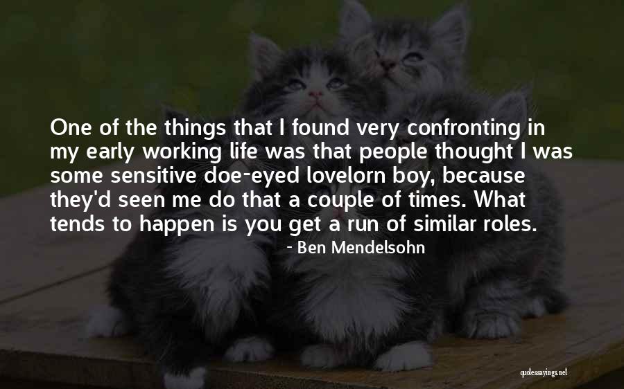 Ben Mendelsohn Quotes 1538058