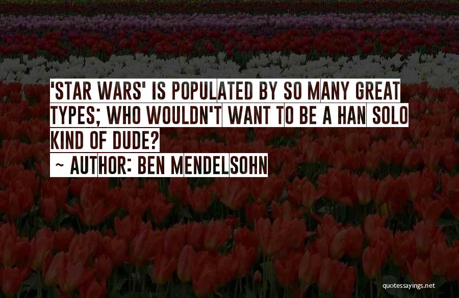 Ben Mendelsohn Quotes 1614220