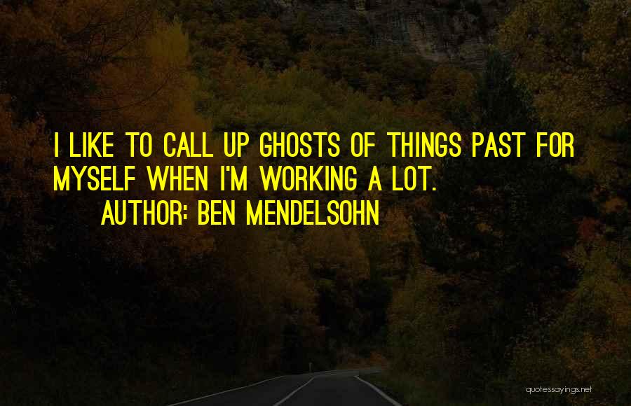 Ben Mendelsohn Quotes 1798725