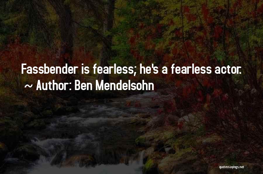 Ben Mendelsohn Quotes 215488