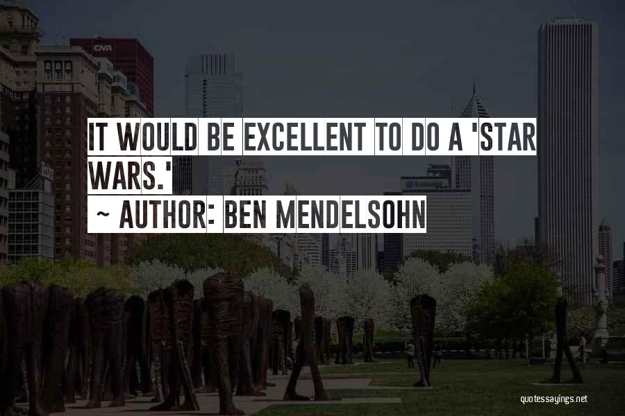 Ben Mendelsohn Quotes 221038