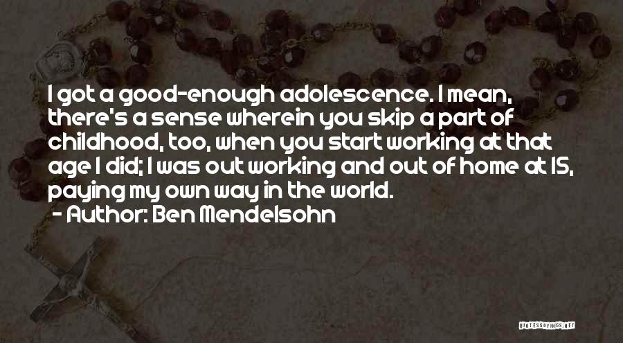 Ben Mendelsohn Quotes 331998