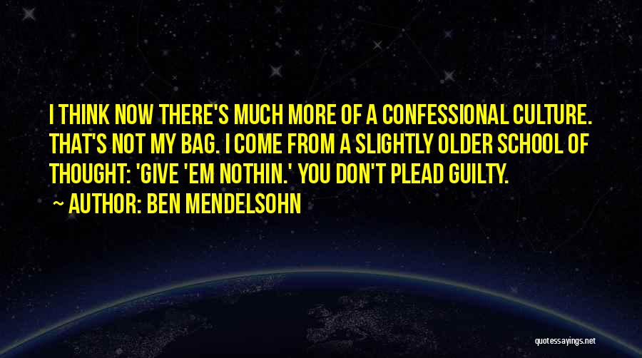 Ben Mendelsohn Quotes 78871