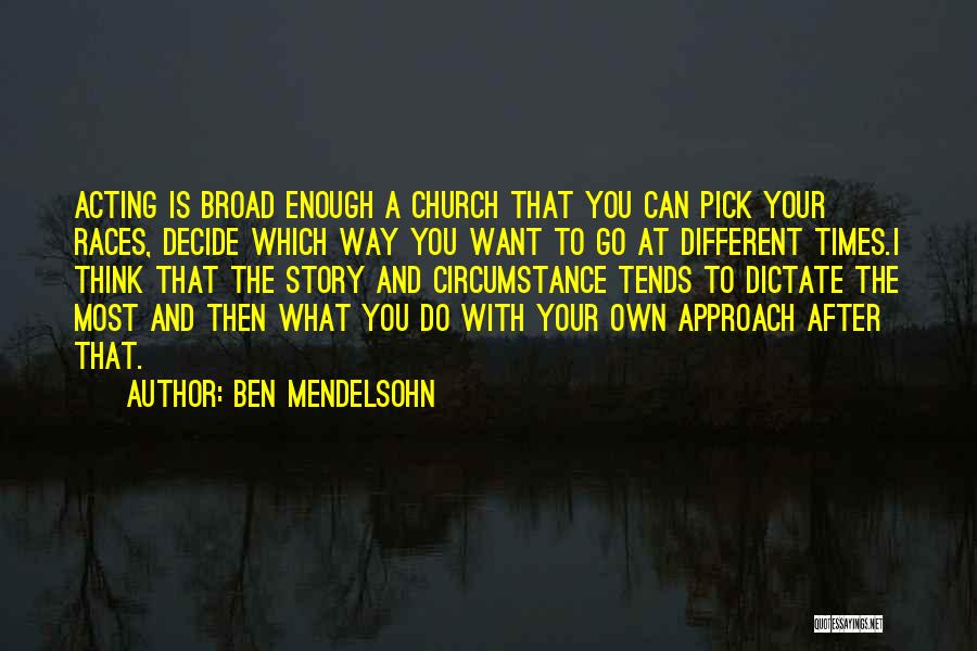Ben Mendelsohn Quotes 849463