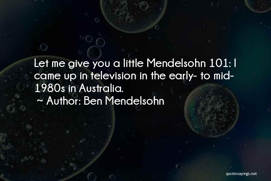Ben Mendelsohn Quotes 916644