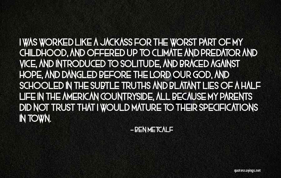 Ben Metcalf Quotes 1583354 Ben Metcalf Quotes 1583354