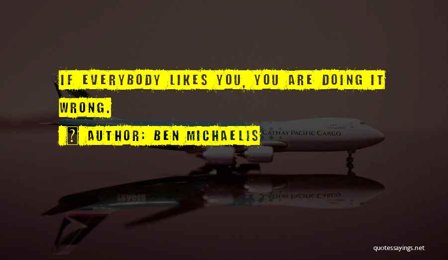 Ben Michaelis Quotes 663499