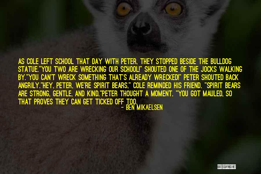 Ben Mikaelsen Quotes 1984314 Ben Mikaelsen Quotes 1984314