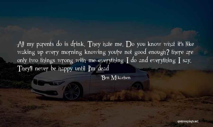 Ben Mikaelsen Quotes 967343 Ben Mikaelsen Quotes 967343