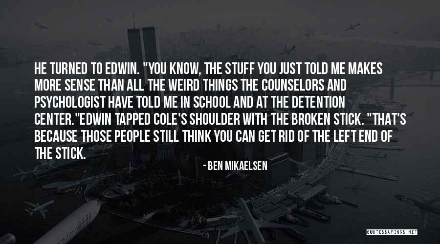 Ben Mikaelsen Quotes 996211 Ben Mikaelsen Quotes 996211