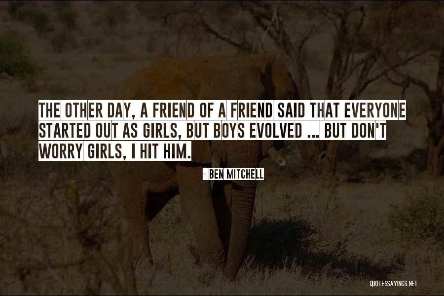 Ben Mitchell Quotes 1828888 Ben Mitchell Quotes 1828888