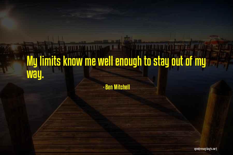 Ben Mitchell Quotes 460285 Ben Mitchell Quotes 460285