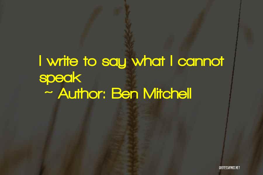 Ben Mitchell Quotes 629097