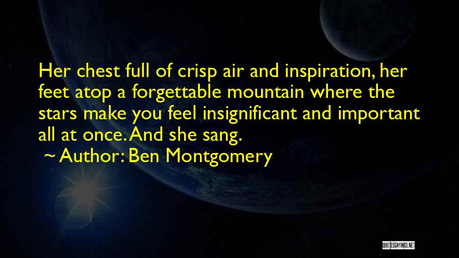 Ben Montgomery Quotes 631791