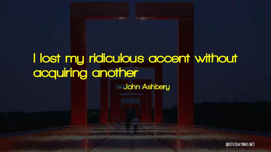 Ben Moshe Newport Quotes By John Ashbery Ben Moshe Newport Quotes By John Ashbery