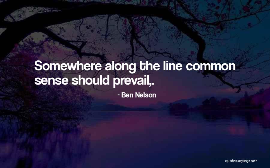 Ben Nelson Quotes 138135 Ben Nelson Quotes 138135