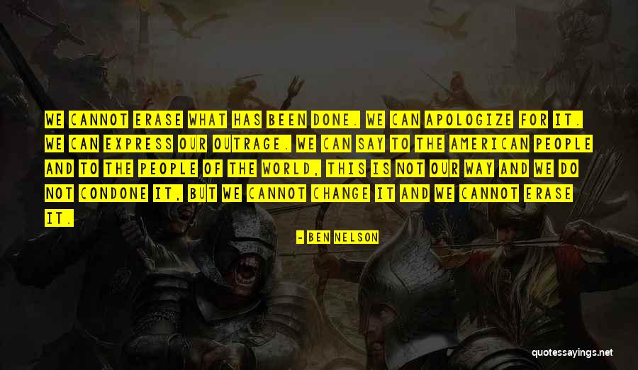 Ben Nelson Quotes 1702180 Ben Nelson Quotes 1702180