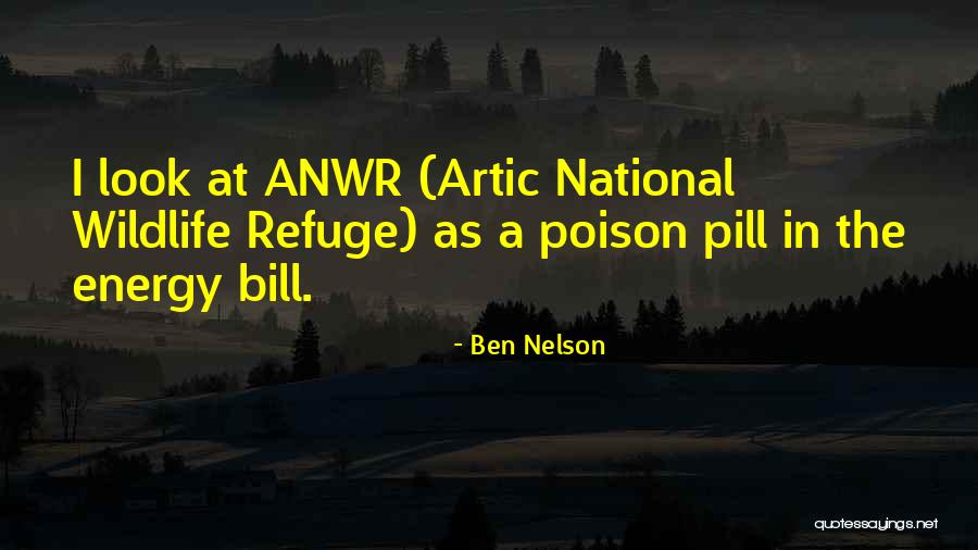 Ben Nelson Quotes 2013064 Ben Nelson Quotes 2013064